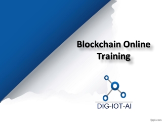 Online Blockchain Certification Training, Blockchain Online Training - Dig-iot-ai