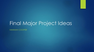Final Major Project Ideas