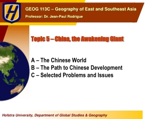 Topic 5 – China, the Awakening Giant