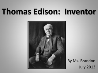 Thomas Edison: Inventor