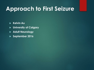 Approach to First Seizure