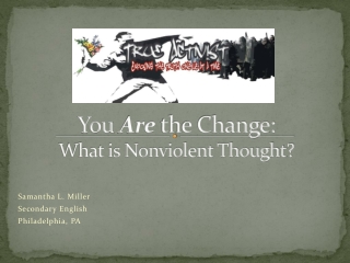 You Are the Change: What is Nonviolent Thought?