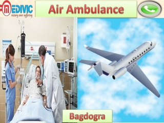 Air Ambulance Service Bagdogra and Nagpur by Medivic Aviation with Medical Team