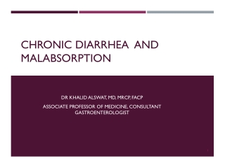 Chronic diarrhea and malabsorption