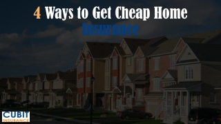 4 Ways to Get Cheap Home Insurance