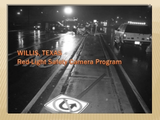 WILLIS, TEXAS Red-Light Safety Camera Program