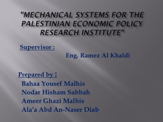 &quot;Mechanical Systems For the palestinian ECONOMIC POLICY RESEARCH INSTITUTE &quot;