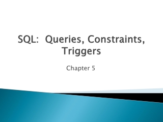 SQL: Queries, Constraints, Triggers