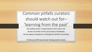 Common pitfalls curators should watch out for– ‘learning from the past’