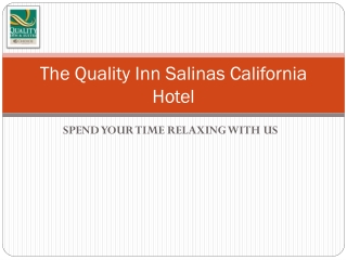 Quality Inn & Suites – A Perfect Place of Stay for Your Family Trip