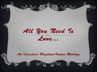 All You Need Is Love…