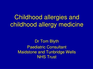 Childhood allergies and childhood allergy medicine