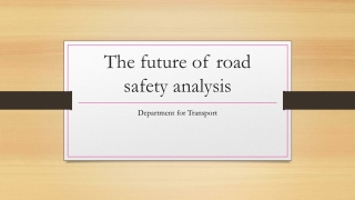 The future of road safety analysis