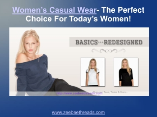 Women’s Casual Wear - The Perfect Choice For Today’s Women!