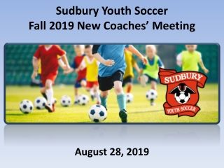 Sudbury Youth Soccer Fall 2019 New Coaches’ Meeting