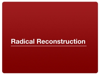 Radical Reconstruction