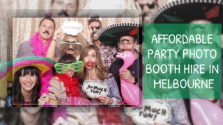 Affordable Party Photo Booth Hire in Melbourne