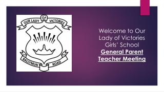 Welcome to Our Lady of Victories Girls’ School General Parent Teacher Meeting