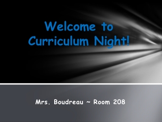 Welcome to Curriculum Night!