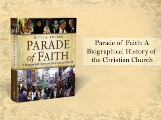 Parade of Faith: A Biographical History of the Christian Church