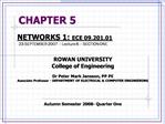 NETWORKS 1: ECE 09.201.01 23 SEPTEMBER 2007 Lecture 6 SECTION ONE ROWAN UNIVERSITY College of Engineeri