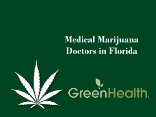 Find Certified Florida Medical Marijuana Doctors | Greenhealth.org