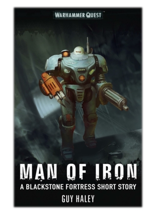 [PDF] Free Download Man of Iron By Guy Haley