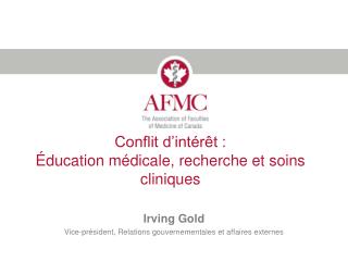 Conflit d’intérêt : Éducation médicale, recherche et soins cliniques