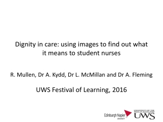 Dignity in care: using images to find out what it means to student nurses