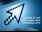 A Look at the Best (And Free) Antivirus Apps