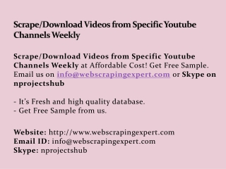 ScrapeDownload Videos from Specific Youtube Channels Weekly