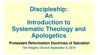 Discipleship: An Introduction to Systematic Theology and Apologetics