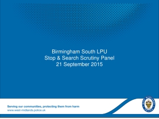 Birmingham South LPU Stop &amp; Search Scrutiny Panel 21 September 2015