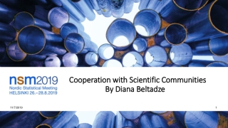 Cooperation with Scientific Communities By Diana Beltadze