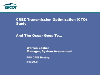 CREZ Transmission Optimization (CTO) Study And The Oscar Goes To…