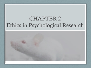 CHAPTER 2 Ethics in Psychological Research