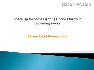 Space Up for Some Lighting Options for Your Upcoming Events