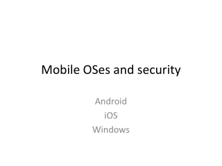 Mobile OSes and security