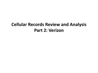 Cellular Records Review and Analysis Part 2: Verizon