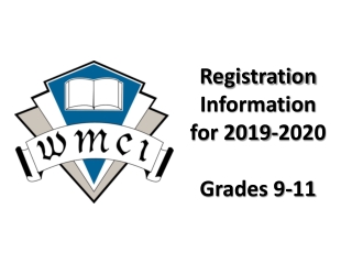 Registration Information for 2019-2020 Grades 9-11