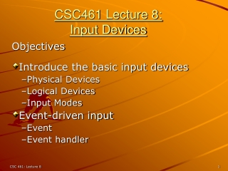CSC461 Lecture 8: Input Devices