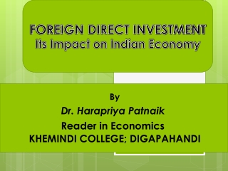 By Dr. Harapriya Patnaik Reader in Economics KHEMINDI COLLEGE; DIGAPAHANDI