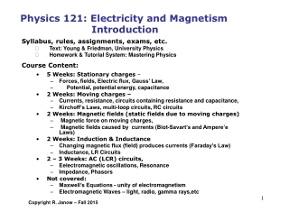 Physics 121: Electricity and Magnetism Introduction