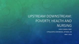 Upstream downstream: poverty, health and nursing