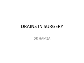 DRAINS IN SURGERY