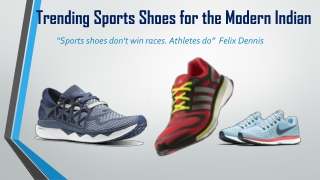 Trending Sports Shoes for the Modern Indian