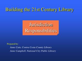 Building the 21st Century Library