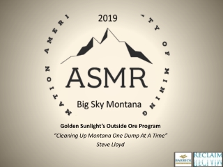 Golden Sunlight’s Outside Ore Program