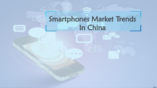 Smartphones Market Trends In China