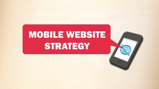 MOBILE WEBSITE STRATEGY